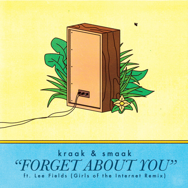 Kraak & Smaak, Lee Fields - Forget About You