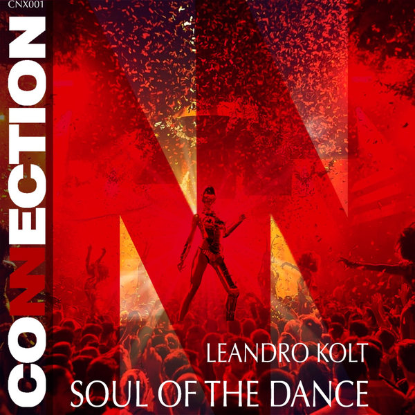 Leandro Kolt - Soul of The Dance on CNX