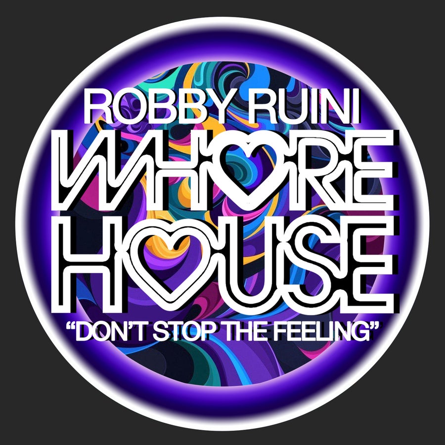 Robby Ruini - Don't Stop The Feeling on Whore House