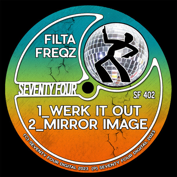 Filta Freqz - Werk It Out on Seventy Four