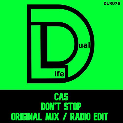 Cas - Don't Stop on Dual Life Records
