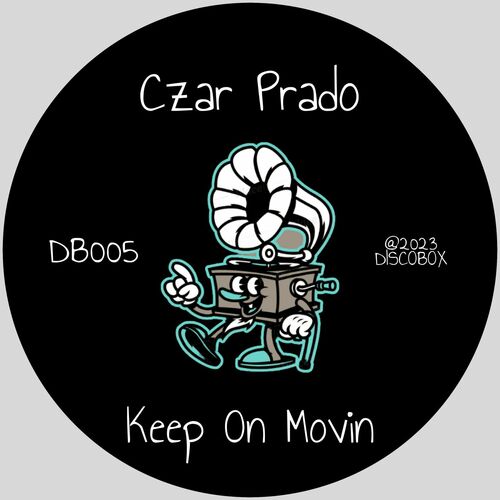 Czar Prado - Keep On Movin on DISCOBOX (IT)