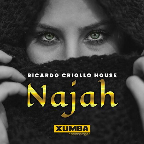 Ricardo Criollo House - Najah on Xumba Recordings