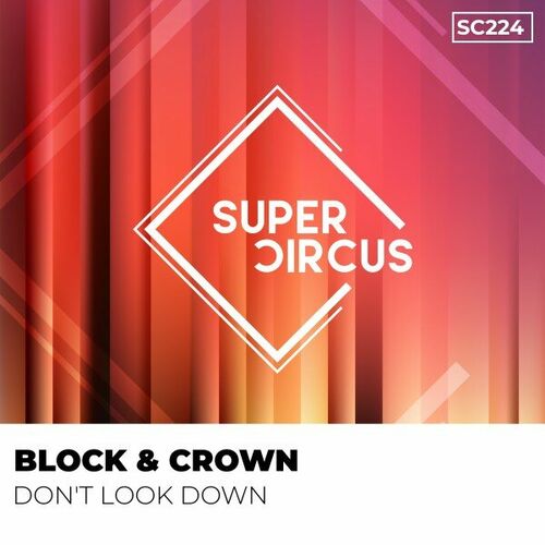 Block & Crown - Don't Look Down on Supercircus Records