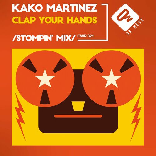 Kako Martinez - Clap your hands (Stompin' Mix) on On Work