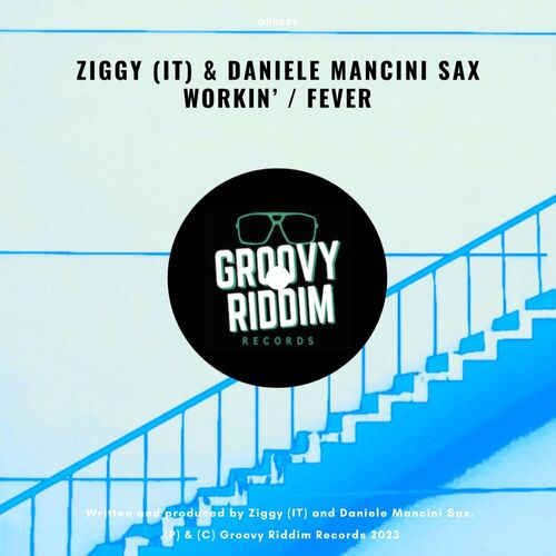Ziggy (IT) - Workin' on Groovy Riddim Records