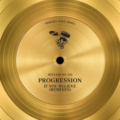 Progression - If You Believe (Remixes) on Nervous