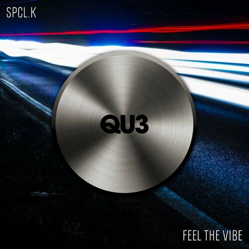 Spcl.K - Feel The Vibe on QU3