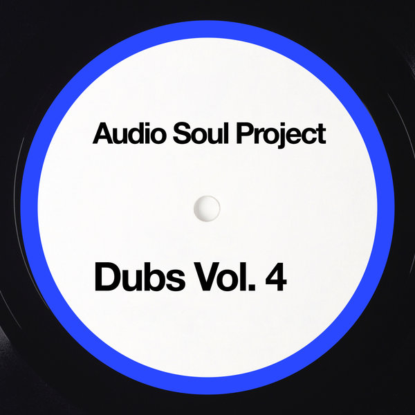 Audio Soul Project - Dubs, Vol. 4 on Fresh Meat Records