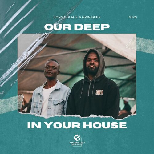Bonga Black & Gvin Deep - Our Deep In Your House on Marinated Soundz
