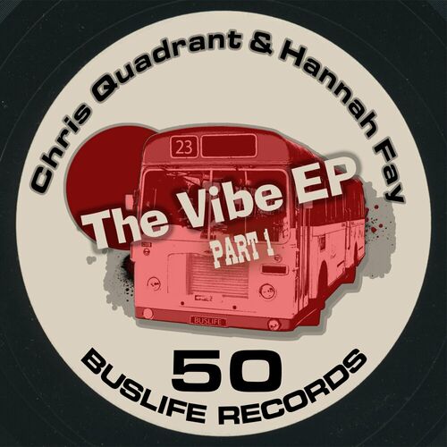Chris Quadrant - The Vibe on Buslife Records