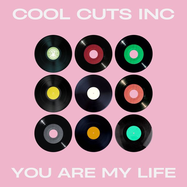 Cool Cuts Inc - You Are My Life on PornoStar Records (pornostar)