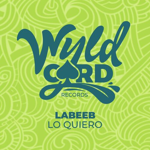 LABEEB - Lo Quiero on WyldCard
