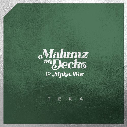 Malumz on Decks - Teka on Warner Music Africa