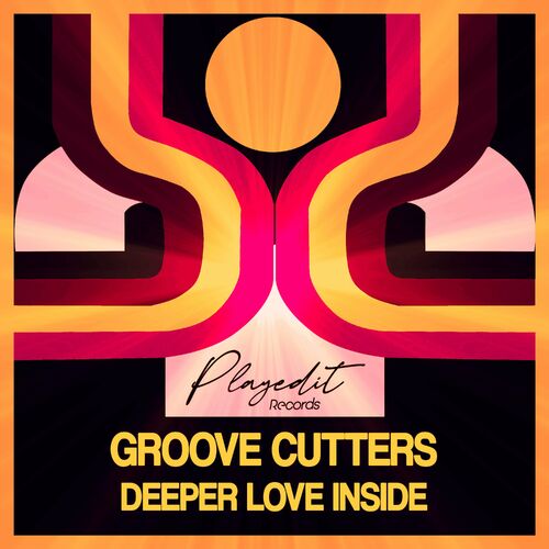 Groove Cutters - Deeper Love Inside on PLAYEDiT Records