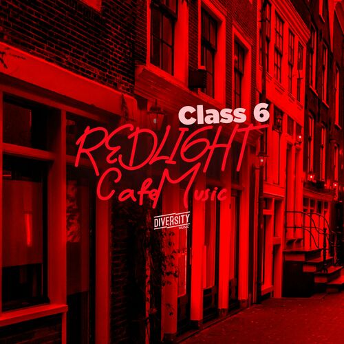 Various Artists - Redlight Cafe Music, Class 6 on Diversity Music