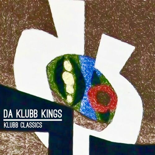 Da Klubb Kings - Klubb Classics on Klubbkontrol