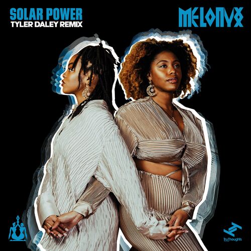 MELONYX - Solar Power (Tyler Daley Remix) on Tru Thoughts