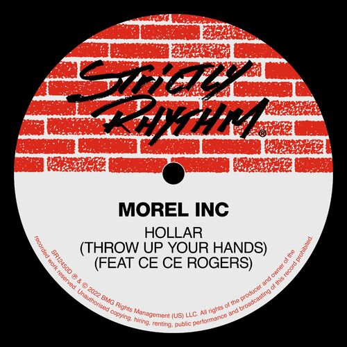 Morel Inc - Hollar (Throw Up Your Hands) [feat. Ce Ce Rogers] on Strictly Rhythm