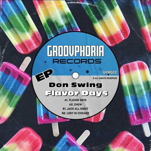 Don Swing - Flavor Days on Groovphoria Records