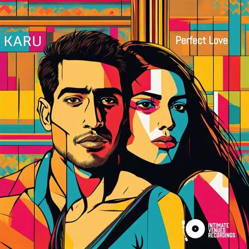 Karu - Perfect Love on Intimate Venues Recordings