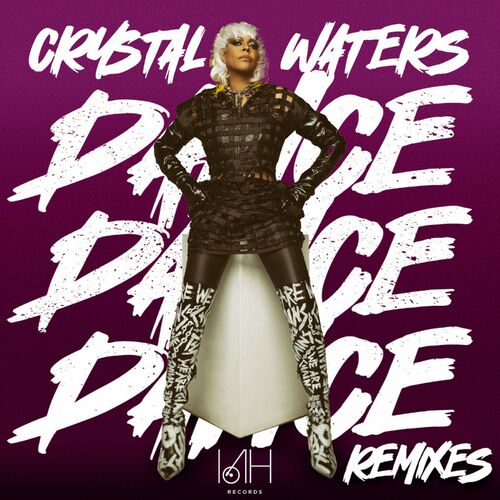 Crystal Waters - Dance Dance Dance (UK Remixes) on IAH Records