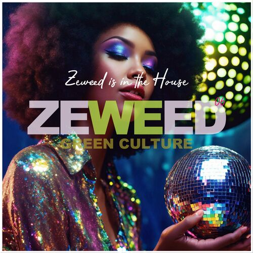 Zeweed 06 (Zeweed Is in the House Green Culture) image cover