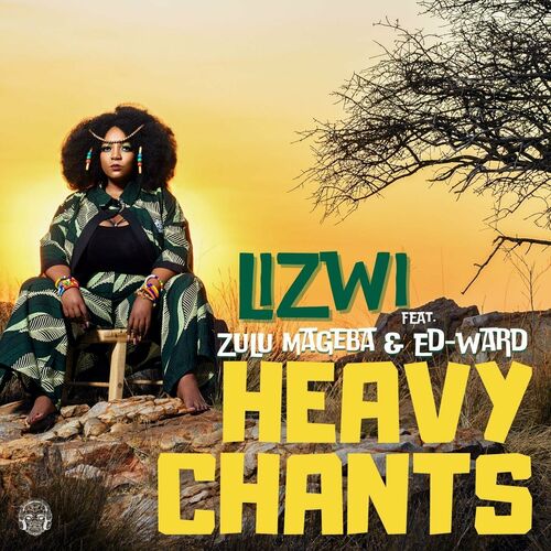 Lizwi - Heavy Chants on Merecumbe Recordings