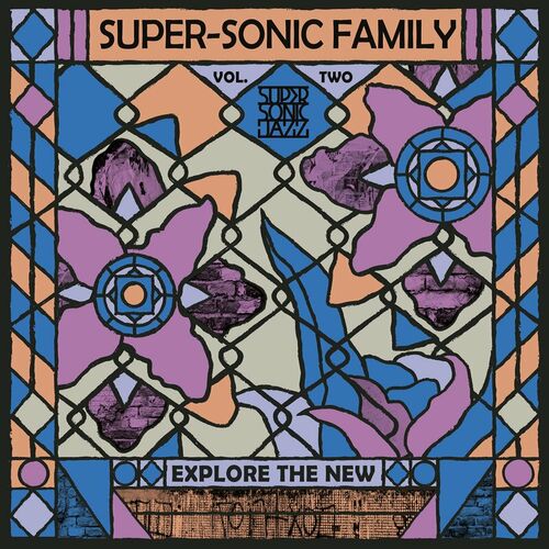 Various Artists - Super-Sonic Family Vol. 2 on Super-Sonic Jazz Records