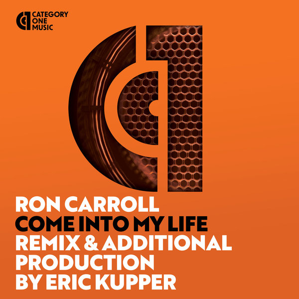 Ron Carroll - Come into My Life on Category 1 Music