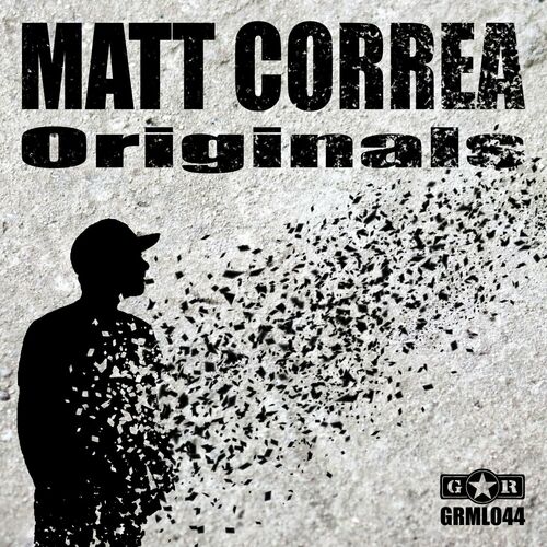 Matt Correa - Originals on Guerrilla Records