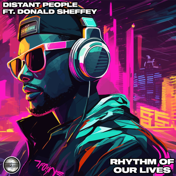 Distant People, Donald Sheffey - Rhythm Of Our Lives