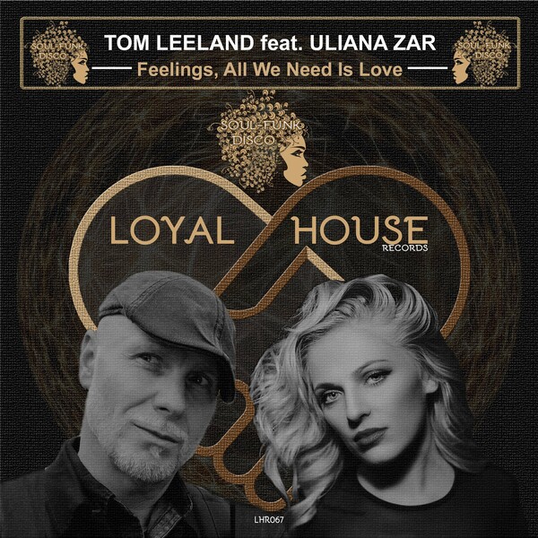 Tom Leeland ft Uliana Zar - Feelings, All We Need Is Love