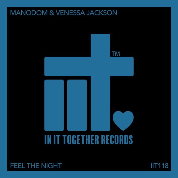 ManoDom & Venessa Jackson - Feel The Night
