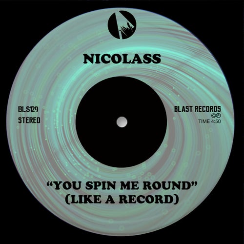 Nicolass - You Spin Me Round (Like a Record)