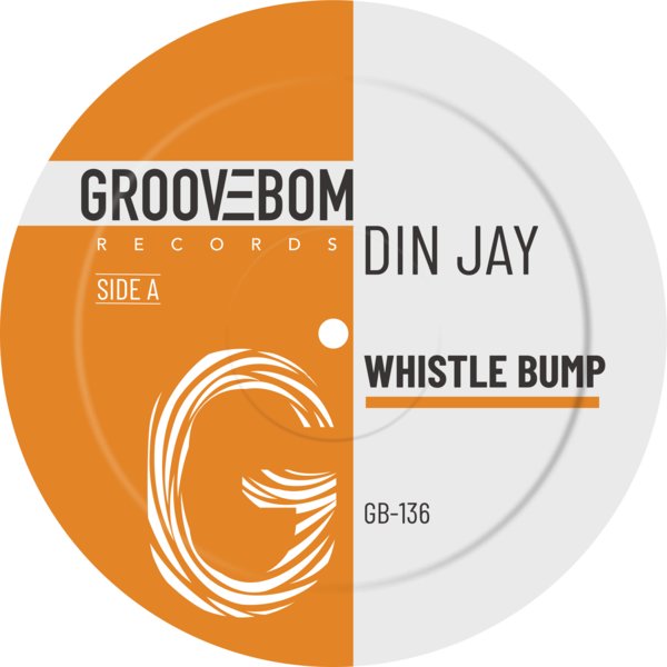 Din Jay - Whistle Bump
