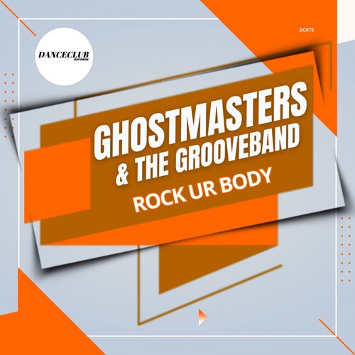 GhostMasters, The GrooveBand - Rock Ur Body