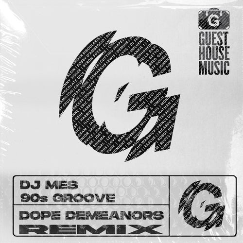 DJ Mes - 90s Groove (Dope Demeanors Remix)