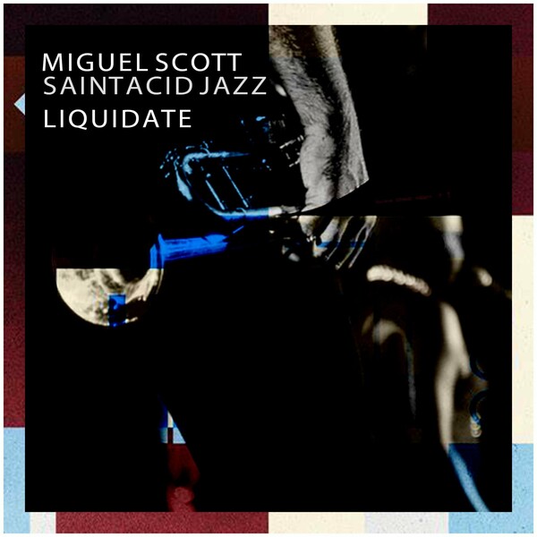 Miguel Scott - Liquidate
