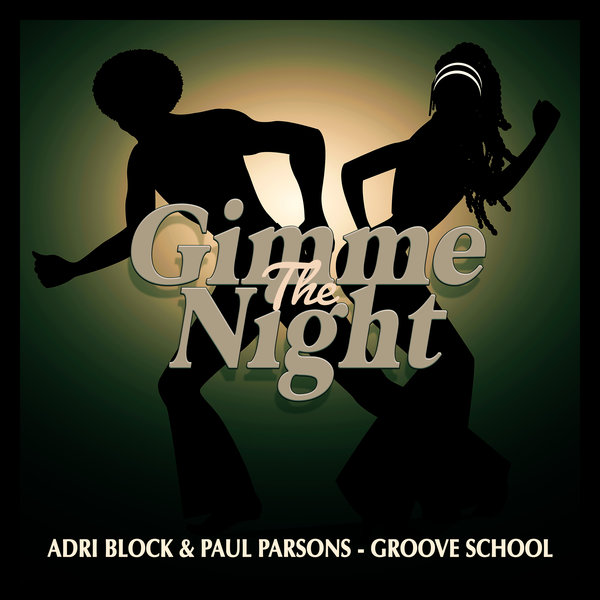 Adri Block & Paul Parsons - Groove School