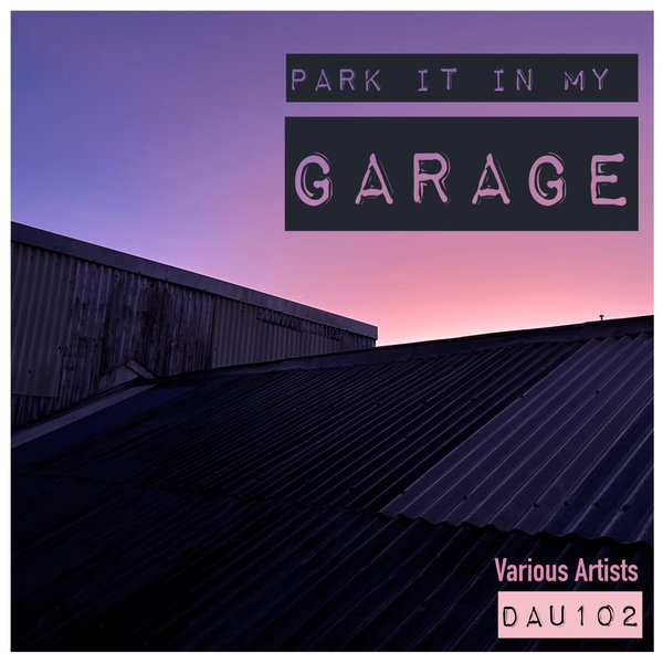 VA - Park It In My Garage