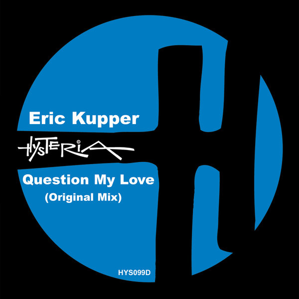 Eric Kupper - Question My Love (Original Mix)