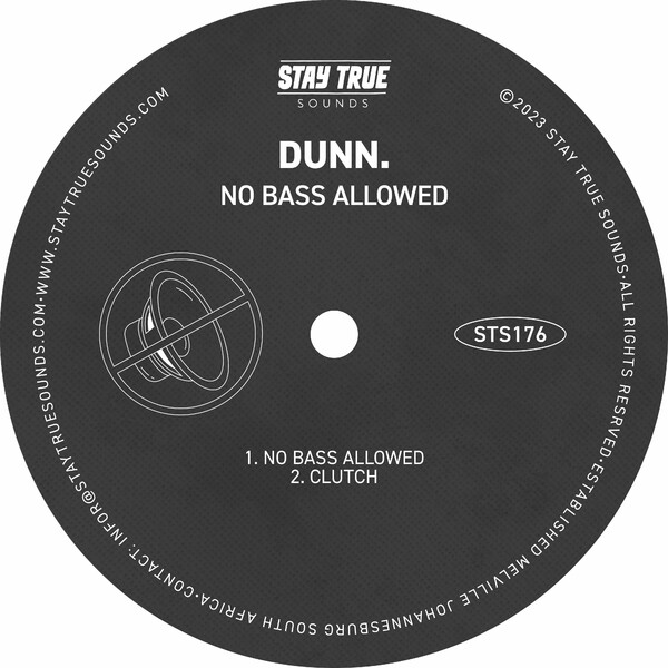 DUNN. - No Bass Allowed