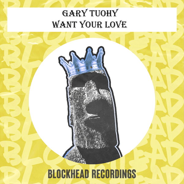 Gary Tuohy - Want Your Love