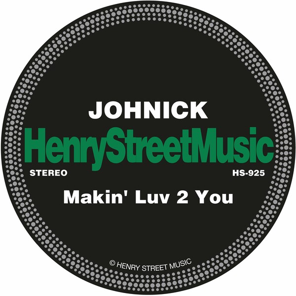 JohNick - Makin' Luv 2 You