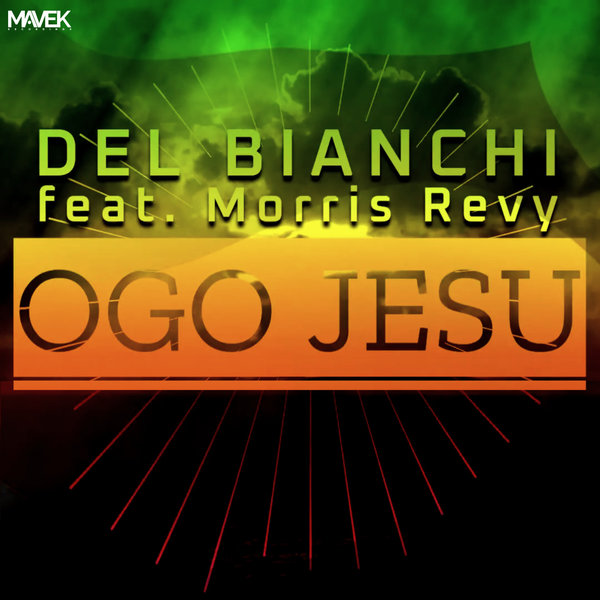 Del Bianchi feat. Morris Revy - Ogo Jesu