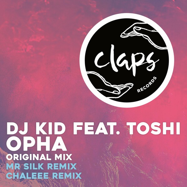 DJ Kid ft TOSHI - Opha (Incl. Mr Silk and Chaleee Remix)