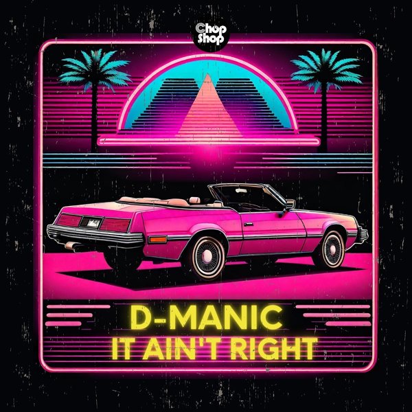 D-Manic - It Ain't Right