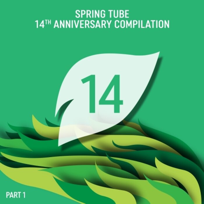 Release Cover: Spring Tube 14th Anniversary Compilation, Pt. 1 Download Free on EseentialHouse.club