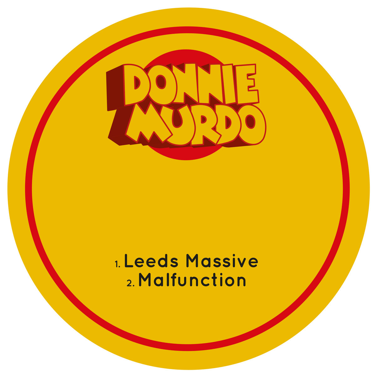 Donnie Murdo - Leeds Massive / Malfunction on Donnie Murdo